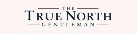 The True North Gentleman